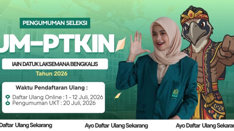 Tahniah! Berikut Pengumuman Kelulusan dan Ketentuan Pendaftaran Ulang Jalur UM-PTKIN di IAIN Datuk Laksemana Bengkalis Tahun 2026