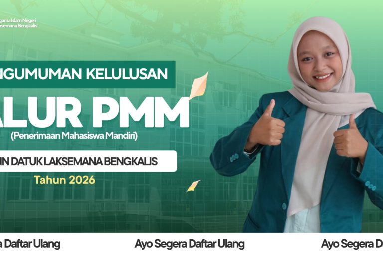 Tahniah! Berikut Pengumuman Kelulusan dan Ketentuan Pendaftaran Ulang Jalur PMM IAIN Datuk Laksemana Bengkalis Tahun 2026